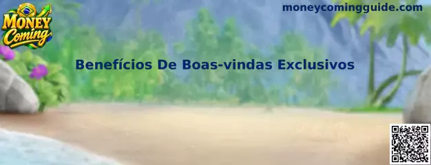 Benefícios De Boas-vindas Exclusivos