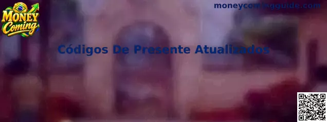 Códigos de Presente Atualizados Money Coming