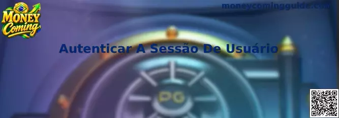 Autenticar A Sessão De Usuário no Money Coming